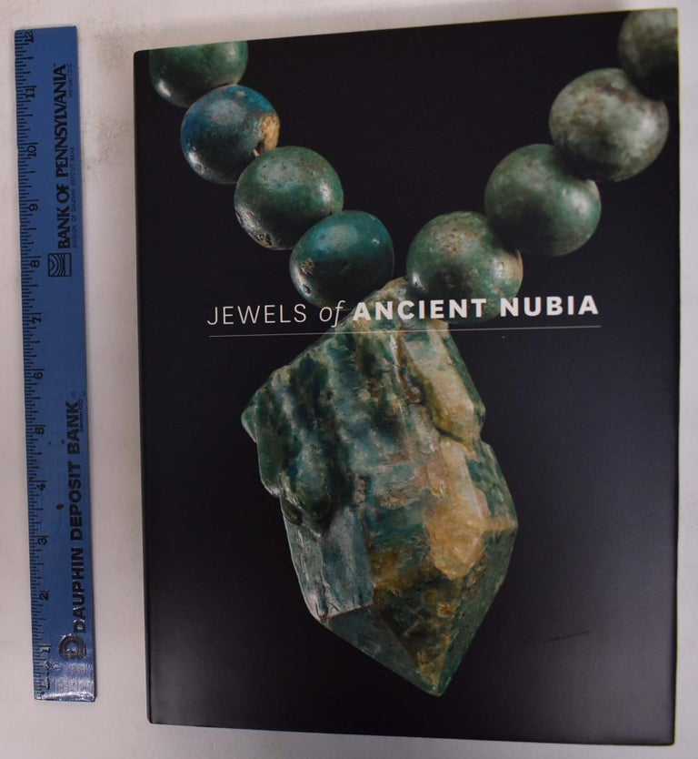 Item #172380 Jewels of Ancient Nubia. Yvonne J. Markowitz, Denise M. Doxey.