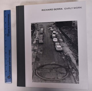 Item #172399 Richard Serra: Early Work. David Frankel