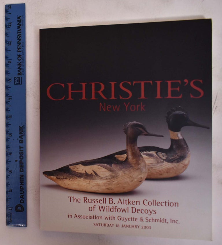 Item #172426 The Russell B. Aitken Collection of Wildfowl Decoys. Christie's.