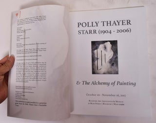 Polly Thayer Starr (1904-2006) & The Alchemy of Painting