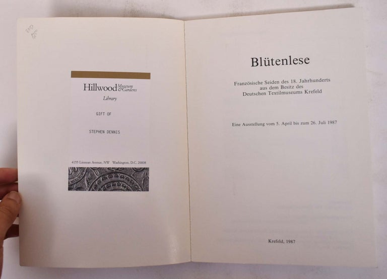 Item #172441 Blutenlese: Franzosische Seiden des 18. Jahurhunderts aus dem Besitz des Deutschen Textilmuseums Krefeld. Carl-Wolfgang Schumann.