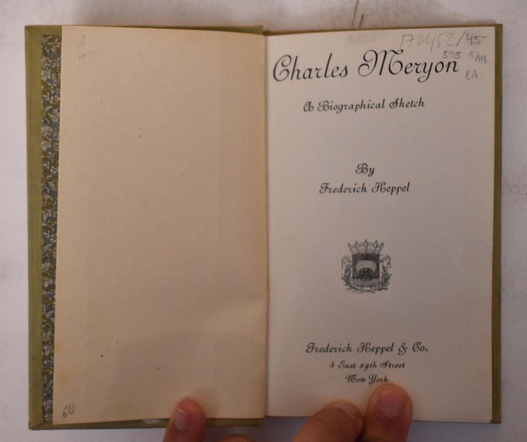 Item #172452 Charles Meryon: A Biographical Sketch. Frederick Keppel.