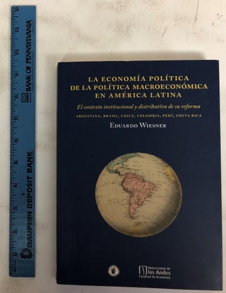 Item #172491 La Economica Politica de la Politica Macroeconomica en America Latina: El Contexto...