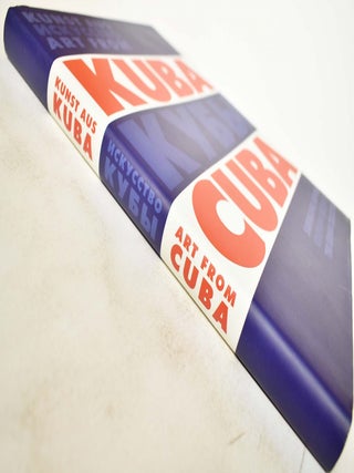 Kunst Aus Kuba / Art From Cuba: Sammlung Ludwig / The Ludwig Collection