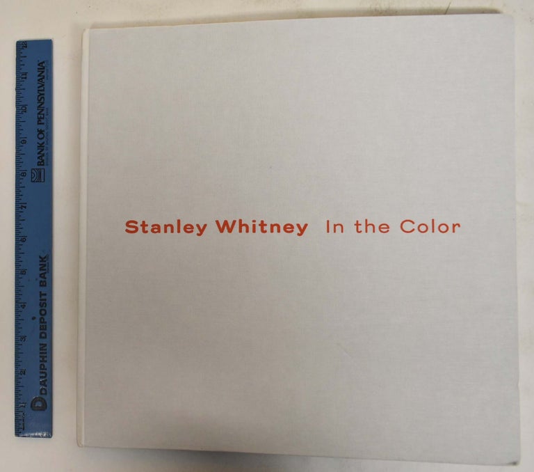 Item #172534 Stanley Whitney: In the Color. Andrianna Campbell.