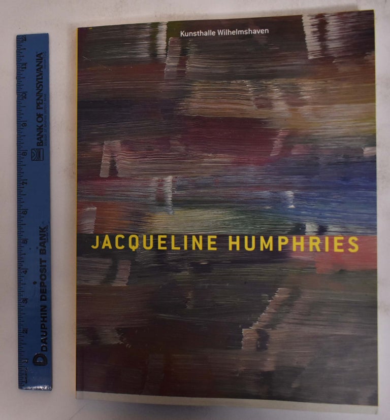 Item #172542 Jacqueline Humphries: Malerei/Paintings. Ute Riese.