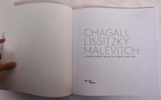Chagall, Lissitsky, Malevitch: L'Avant Garde Russe A Vitebsk, 1918-1922