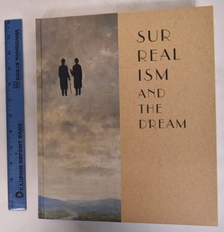 Item #172626 Surrealism and the Dream. Jose Jimenez, Georges Sebbag, Dawn Ades