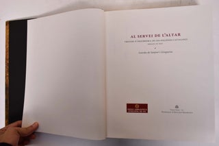 Al Servei de L'Altar: Tresors D'Orfebreria de les Esgelesies Catalanes, Segles IX-XIII