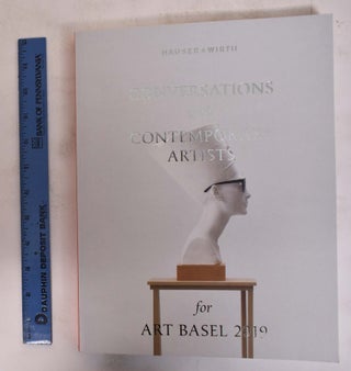 Item #172674 Conversations With Contemporary Artists for Art Basel 2019. Larry Bell