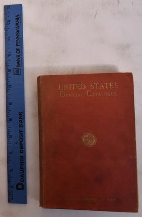 Item #172694 Official Catalogue of the United States Exhibit. United States Commission