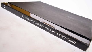 Item #172703 La Pinacoteca dei Cappuccini a Voltaggio. Fulvio Cervini, Carlenrica Spantigati