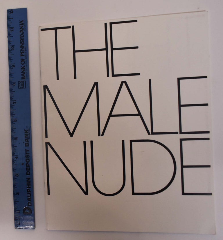 Item #172738 The Male Nude A Survey in Photography. Marcus Pfeifer Gallery.