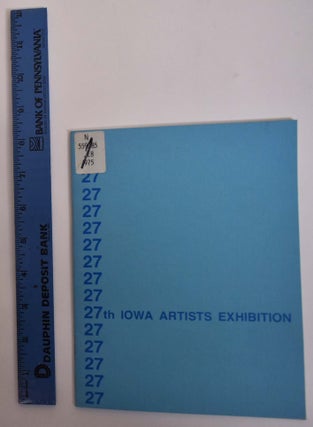 Item #172805 27th Annual Iowa Artists Exhibition. Des Moines Art Center