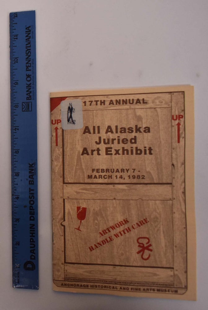 Item #172807 17th Annual All Alaska Juried Art Exhibition. R. L. Shalkop, Charles Parkhurst.