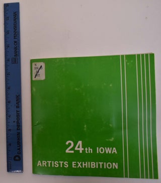 Item #172820 24th Iowa Artists Exhibition. Des Moines Art Center
