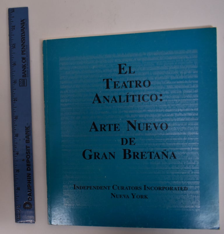 Item #172859 El Teatro Analitico: Arte Nuevo de Gran Bretana. Michael Newman, Milena Kalinovska, Susan Sollins.