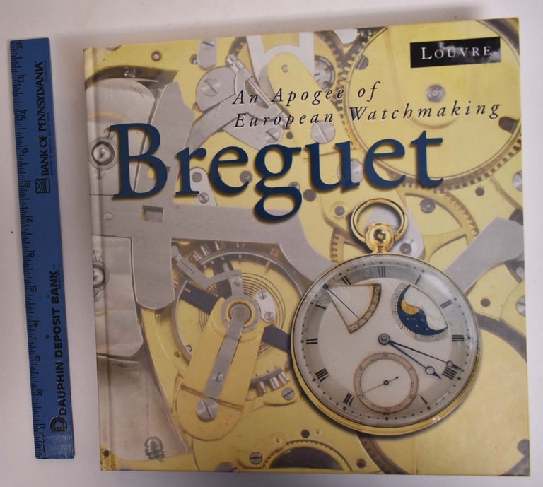 Item #172945 Breguet: An Apogee of European Watchmaking. Nicolas G. Hayek.