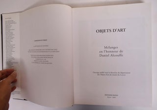 Objets D'art: Mélanges en L'honneur de Daniel Alcouffe.