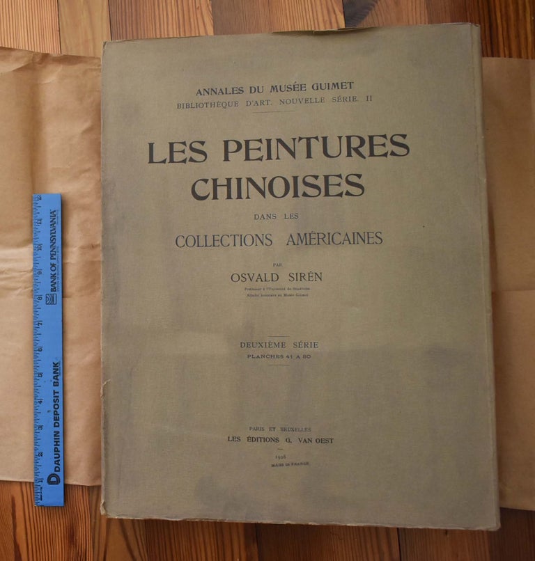 Item #173031 Les Peintures Chinoises Dans Les Collections Americaines (Annales du Musee Guimet, bibliotheque d'art. Nouvelle serie II). Osvald Siren.
