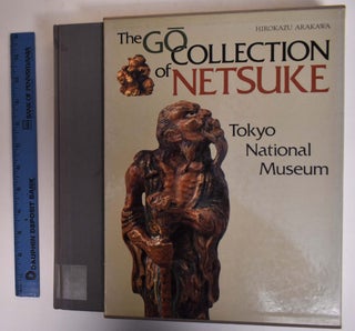 Item #173047 The Go Collection of Netsuke: Tokyo National Museum. Hirokazu Arakawa