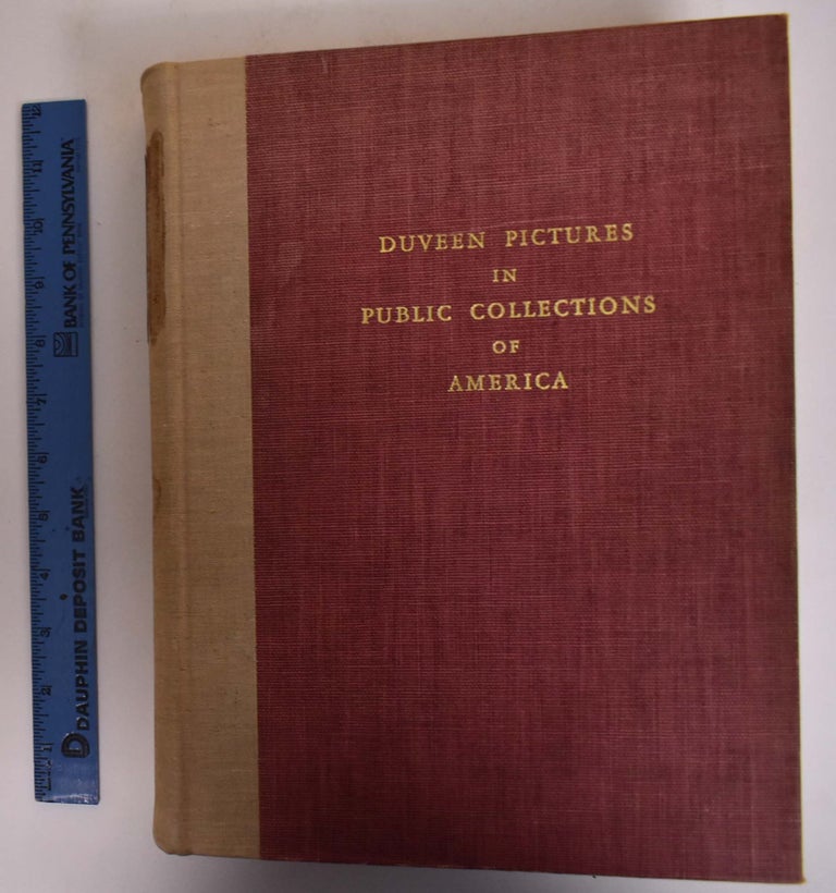 Item #173058 Duveen Pictures in Public Collections of America. Duveen Brothers.