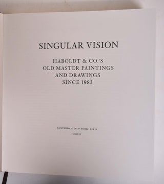 Singular Vision: Haboldt & Co.'s Old Master Paintings and Drawings Since 1983