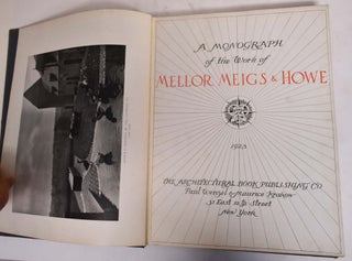 A Monograph of the Work of Mellor Meigs & Howe