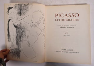 Item #173127 Picasso Lithographe Notices et Catalogue etablis Volume IV, 1956-1963. Fernand Mourlot