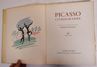 Item #173160 Picasso Lithographe Notices et Catalogue etablis Volume III, 1949-1956. Fernand Mourlot