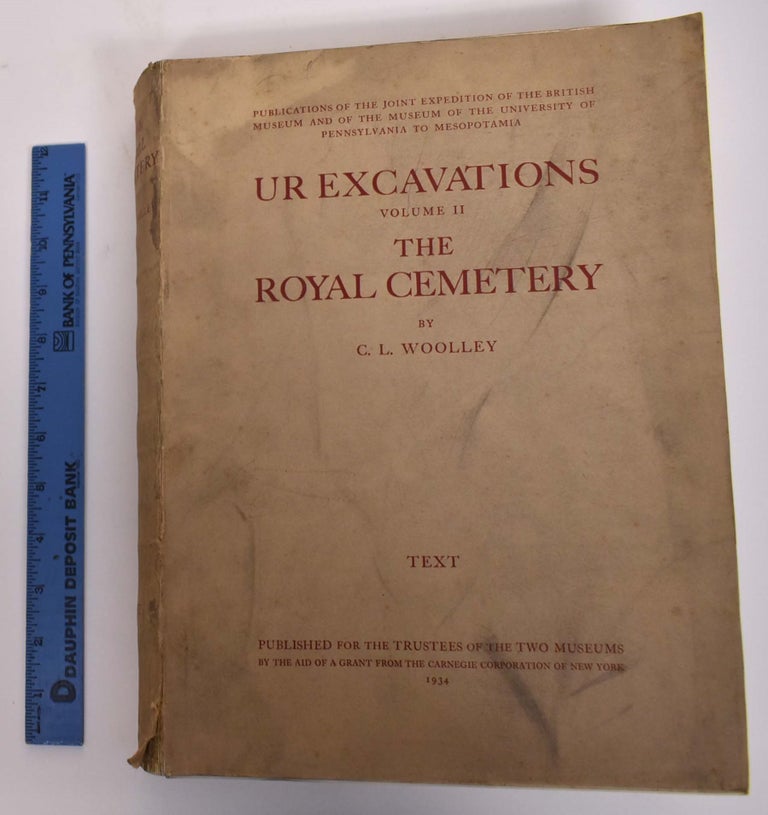 Item #173177 UR Excavations; The Royal Cemetery, Volume II, Text. C. L. Woolley.