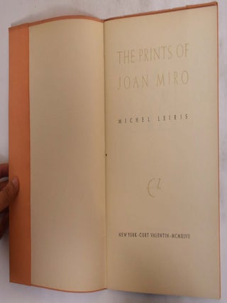 Item #173186 The Prints of Joan Miro. Michel Leiris
