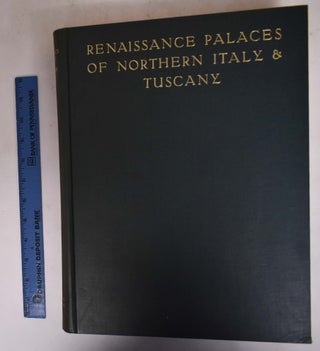 Item #173193 Renaissance Palaces of Northern Italy & Tuscany. Albrecht Haupt