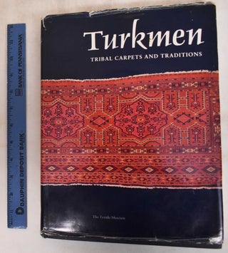 Item #173238 Turkmen, Tribal Carpets and Traditions. Louise W. Mackie, Jon Thompson