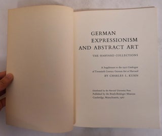 German Expressionism and Abstract Art: Supplement to the 1957 Catalogue of 20th Century German Art at Harvard