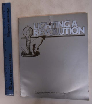 Item #173255 Edison: Lighting a Revolution: The Beginning of Electric Power. Washington Museum of...