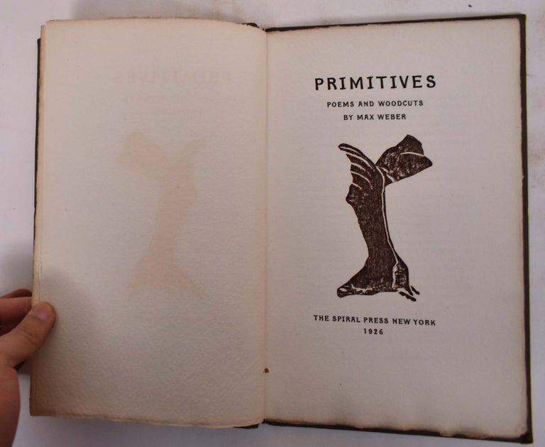 Item #173311 Primitives. Poems and Woodcuts. Max Weber, Benjamin De Casseres.