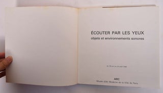 Item #173333 Ecouter Par Les Yeux: Objets et Environnements Sonores....