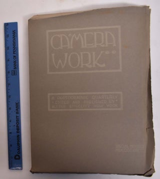 Item #173340 Camera Work. A Photographic Quarterly Edited and Published by Alfred...