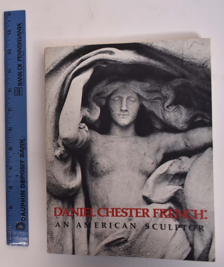 Item #173345 Daniel Chester French: An American Sculptor. Michael Richman.