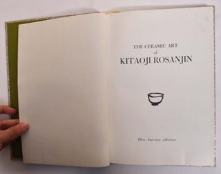 The Ceramic Art of Kitaoji Rosanjin: Three American Collections
