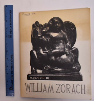 Item #173383 Sculpture by William Zorach (1887-1966). Arlene B. Dellis, Introduction