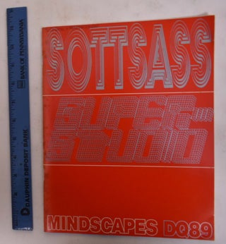 Item #173433 Sottsass Super-Studio: Mindscapes DQ 89. Mildred S. Friedman, Jr, Ettore Sottsass