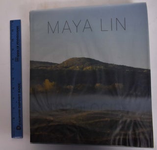 Item #173465 Maya Lin: Topologies. Maya: Brenson Lin, Michael, William L. Fox, Paul Goldberger