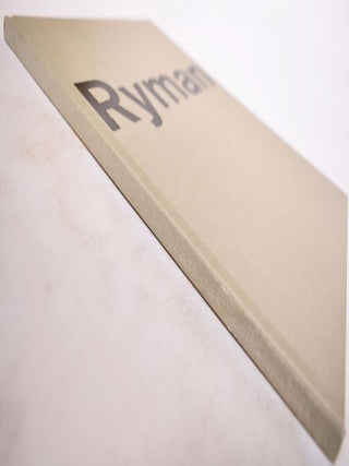 Robert Ryman: 17 November-17 December 2005.