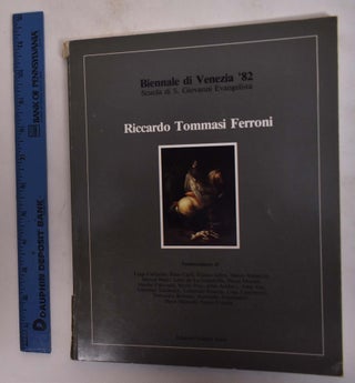 Item #173596 Riccardo Tommasi Ferroni: Biennale di Venezia '82, Scuola di S. Giovanni...