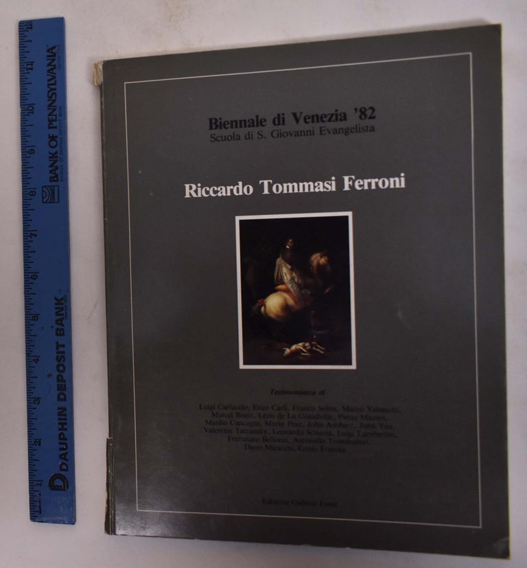 Item #173596 Riccardo Tommasi Ferroni: Biennale di Venezia '82, Scuola di S. Giovanni Evangelista. Luigi Carluccio, Marco Valescchi, Franco Solmi, Enzo Carli.