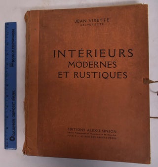 Item #173634 Interieurs Modernes et Rustiques. Jean Virette
