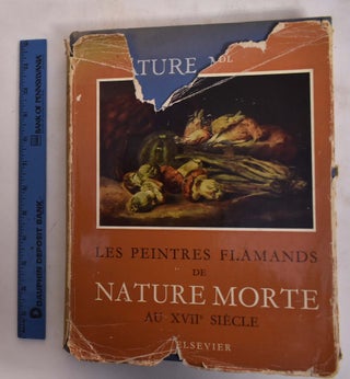 Item #173680 Les Peintres Flamands de Nature Morte au XVIIe Siècle. Edith Greindl