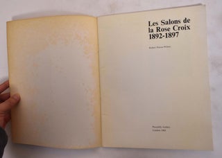 Les Salons de la Rose Croix 1892-1897